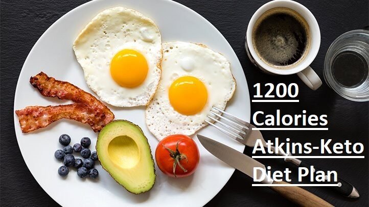 1200 Calories Atkins Keto Diet Meal Plan – 7 Days To Lose Weight